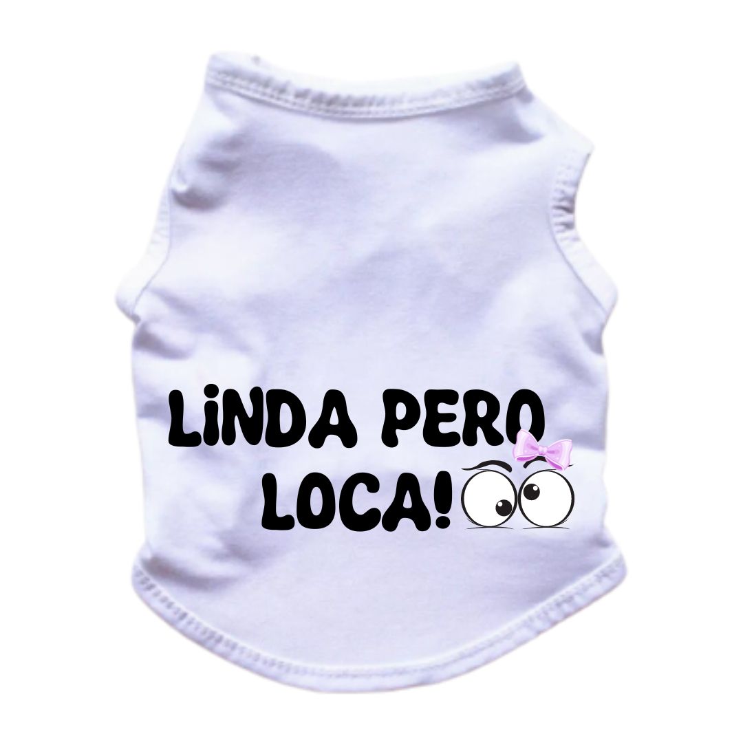 Esqueleto para perros y gatos - Linda pero loca - Coleccion frases